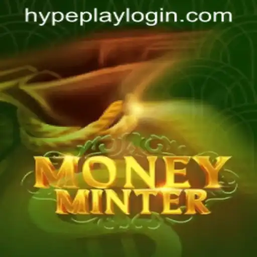 Exploring the Exciting World of MoneyMinter: A Comprehensive Guide on the Hypeplay App