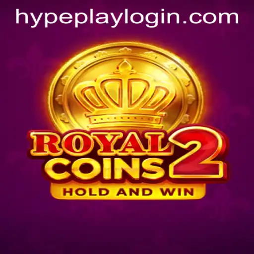 RoyalCoins2: A New Era of Online Gaming with Hypeplay App Login