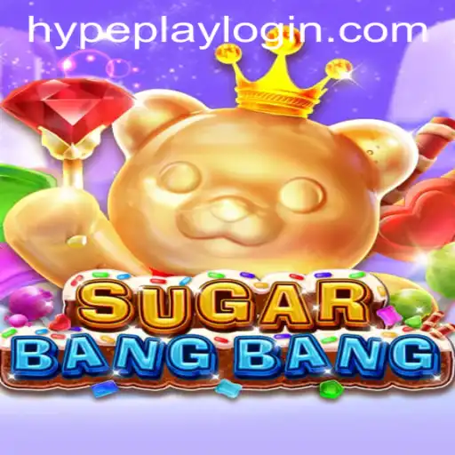 Discover the Exciting World of SUGARBANGBANG: Gameplay, Introduction, and Rules