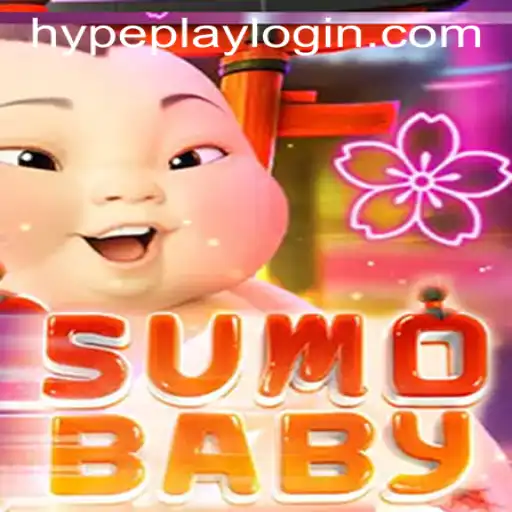 Dive into the Exciting World of SumoBaby via Hypeplay App Login